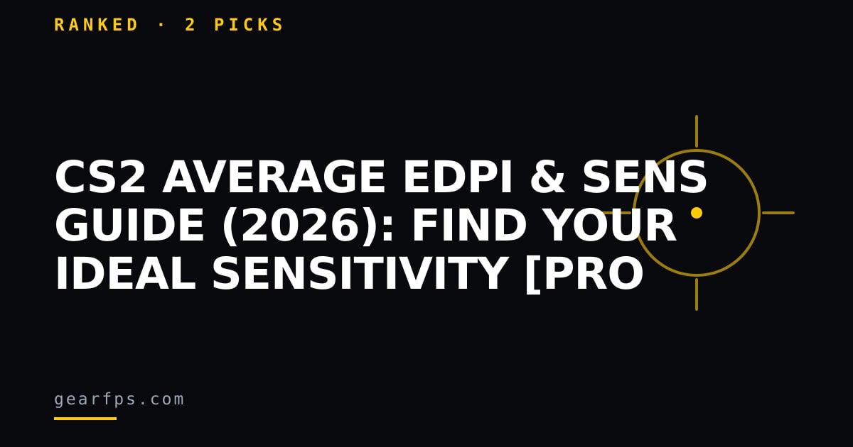 CS2 Average eDPI & Sens Guide (2026): Find Your Ideal Sensitivity [Pro Data]